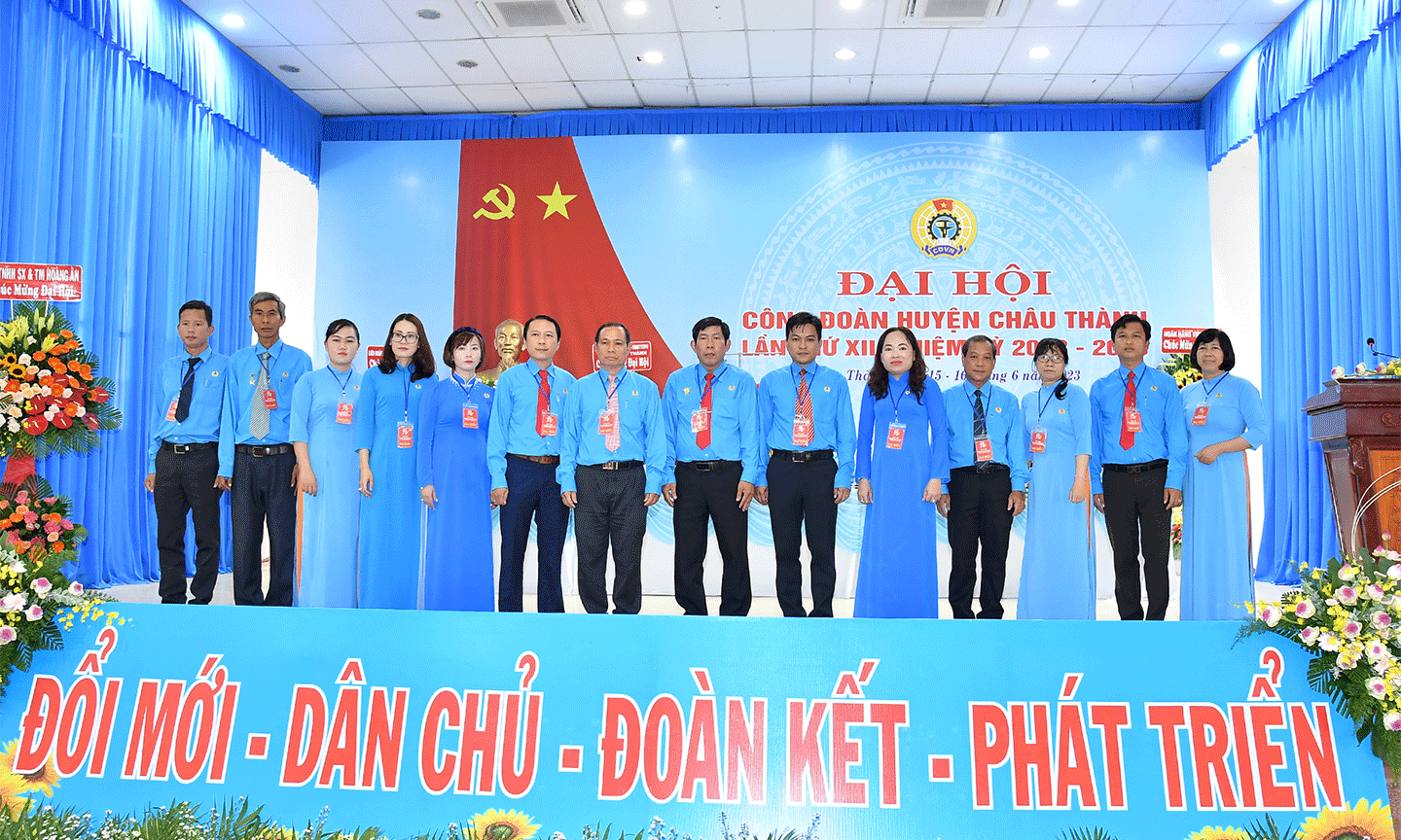 Ban Chấp hành LĐLĐ huyện Châu Thành khóa XII, nhiệm kỳ 2023 - 2028 ra mắt Đại hội 