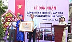 Đón nhận Bằng công nhận di tích lịch sử - văn hóa cấp tỉnh