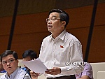 Đại biểu đoàn Tiền Giang chất vấn về công tác phòng chống tham nhũng