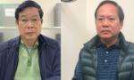 Khởi tố, bắt tạm giam ông Nguyễn Bắc Son và ông Trương Minh Tuấn