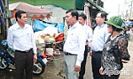 Chủ tịch UBND tỉnh kiểm tra an toàn thực phẩm tại các chợ