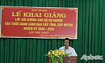 Tỉnh ủy Tiền Giang: Khai giảng 2 lớp bồi dưỡng cán bộ dự nguồn