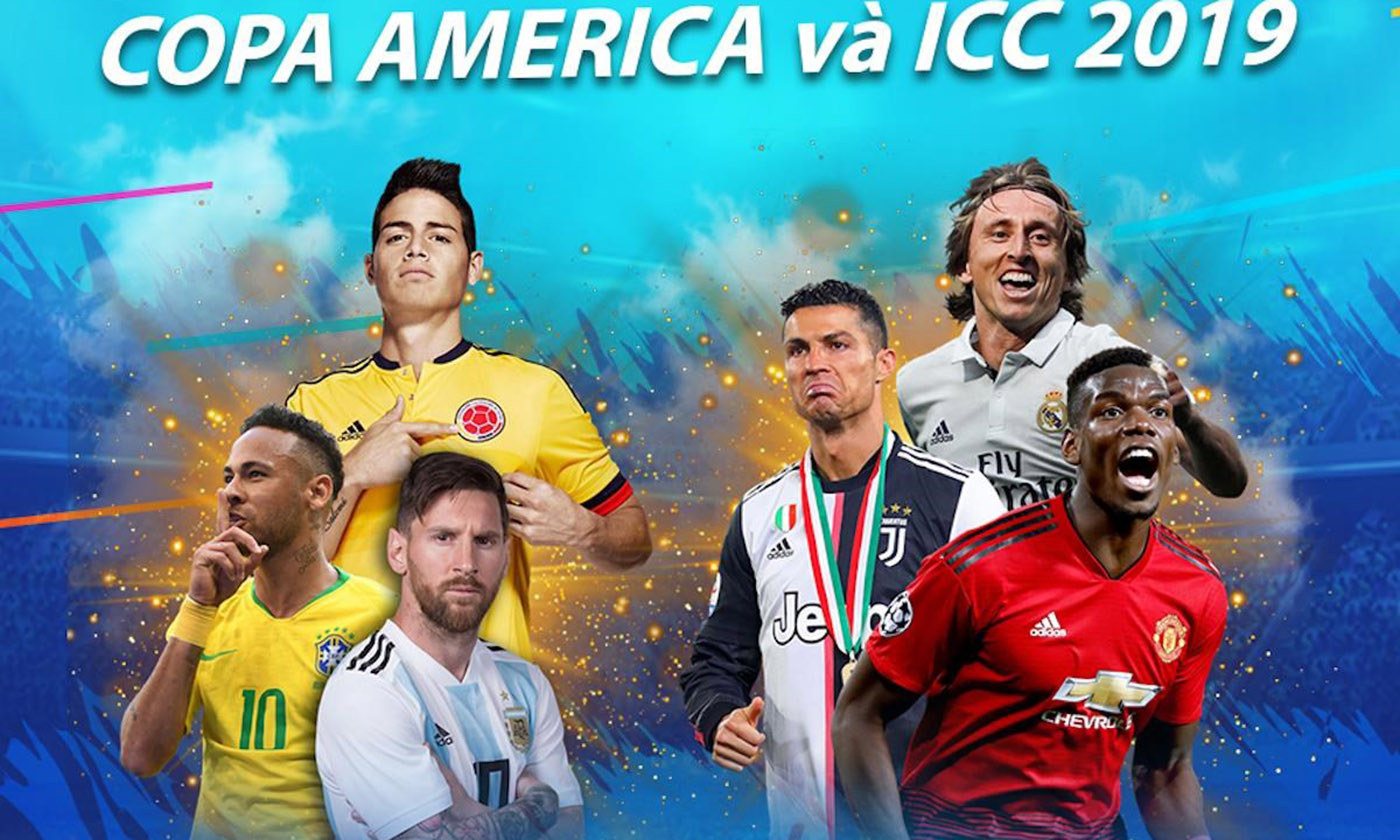FPT giữ bản quyền phát sóng hai giải đấu: Copa America 2019 và ICC 2019. (Ảnh: FPT)