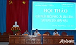 Tiền Giang tìm giải pháp khôi phục cây sầu riêng sau hạn, mặn