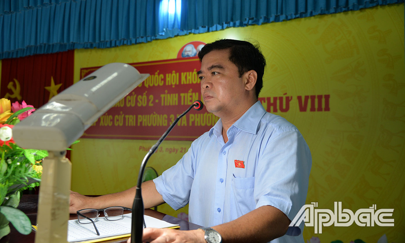 Đại biểu Nguyễn Thanh Hải phát biểu tại buổi tiếp xúc cử tri TP. Mỹ Tho