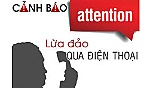Bộ Công an cảnh báo người dân trước cuộc gọi của người lạ xưng là cán bộ công an, tòa án, viện kiểm sát…
