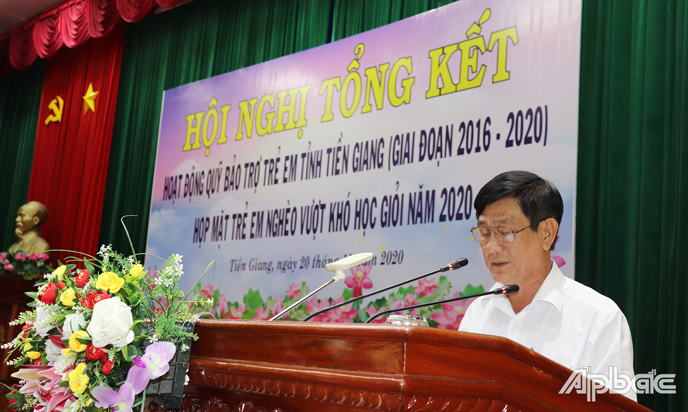 Ông Phạm Minh Trí, Giám đốc Sở LĐ-TB&XH báo cáo tổng kết hoạt động Quỹ Bảo trợ trẻ em (giai đoạn 2016 - 2020).