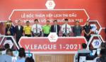Giải bóng đá Vô địch Quốc gia 2021: Khởi tranh sớm từ 9-1