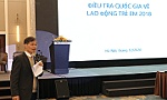 Tỷ lệ lao động trẻ em của Việt Nam thấp hơn 2% so với trung bình của khu vực