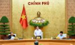 Chính phủ họp triển khai các nhiệm vụ trọng tâm