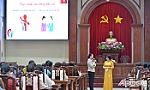 Tiền Giang: Tập huấn kiến thức, kỹ năng cho nữ ứng cử viên đại biểu HĐND cấp tỉnh, cấp huyện