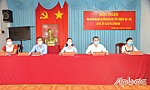 Huyện Gò Công Tây sẵn sàng cho ngày bầu cử