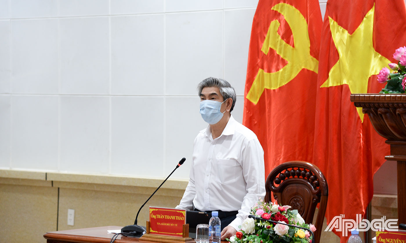 Bác sĩ Chuyên khoa 2 Trần Thanh Thảo, Giám đốc Sở Y tế Tiền Giang phát biểu tại cuộc họp.