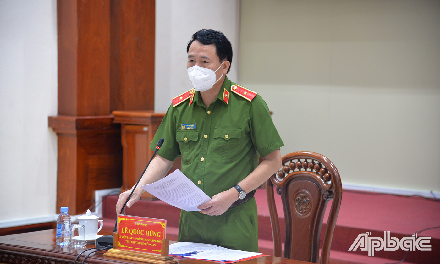 Thứ trưởng Bộ Công An Lê Quốc Hùng phát biểu tại buổi làm việc