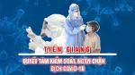 Tiền Giang quyết tâm kiểm soát, ngăn chặn dịch Covid-19