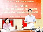 Tạo điều kiện để Ủy viên dự khuyết Trung ương rèn luyện thử thách