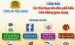 Công an Tiền Giang cảnh báo các thủ đoạn lừa đảo qua không gian mạng