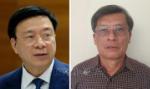 Khởi tố, bắt tạm giam nguyên Bí thư Tỉnh ủy Hải Dương Phạm Xuân Thăng
