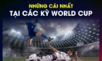 Những cái nhất tại các kỳ World Cup