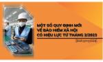 Một số quy định mới về bảo hiểm xã hội có hiệu lực từ tháng 2-2023