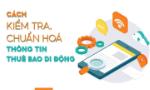 Cách kiểm tra, chuẩn hoá thông tin thuê bao di động