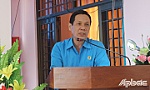 Tiền Giang: Quyết tâm tổ chức thành công đại hội Công đoàn các cấp