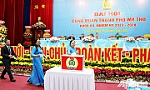 Đại hội Công đoàn TP. Mỹ Tho: Bầu 18 Ủy viên vào Ban Chấp hành nhiệm kỳ 2023 - 2028