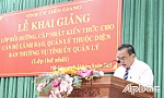 Tiền Giang: Bồi dưỡng, cập nhật kiến thức cho cán bộ lãnh đạo, quản lý