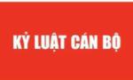 Thi hành kỷ luật hai cán bộ