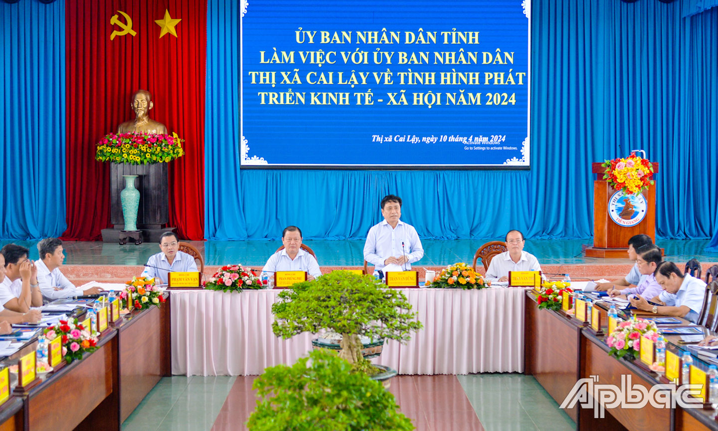 Đồng chí Trần Văn Dũng làm việc với TX. Cai Lậy về tình hình phát triển kinh tế - xã hội năm 2024.