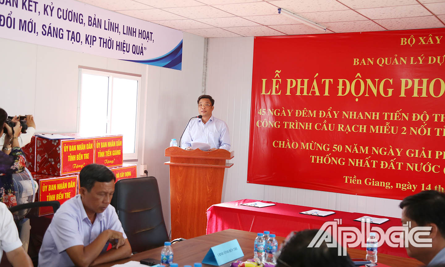 Giám đốc Ban quản lý dự án Mỹ Thuận - Bộ Xây dựng Trần Văn Thi phát động.