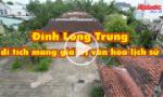 Đình Long Trung di tích mang giá trị văn hóa lịch sử